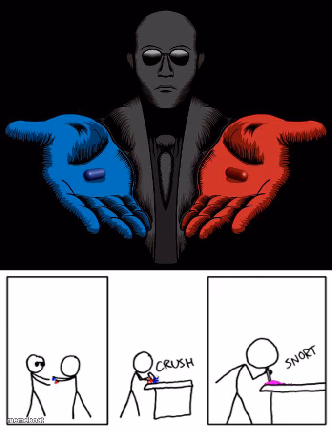 Snorting the Blue Pill and Red Pill - meme generator image preview