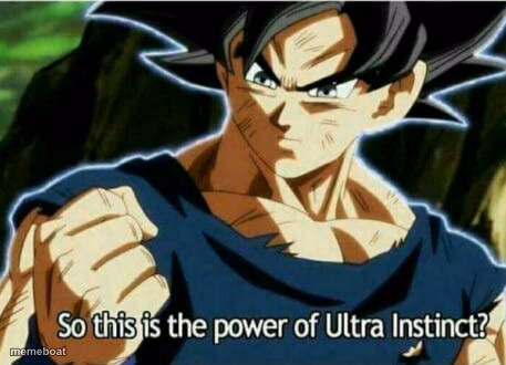 So this is the power of ultra instinct - meme generator image preview