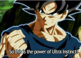 So this is the power of ultra instinct