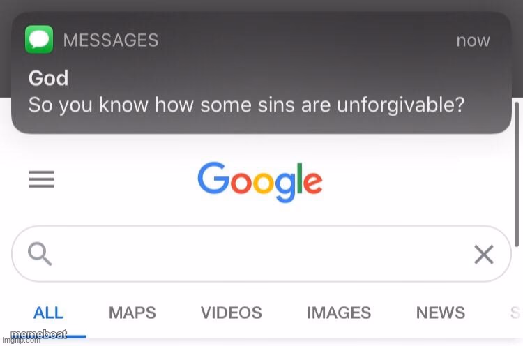 So you know how some sins are unforgivable? - meme generator image preview