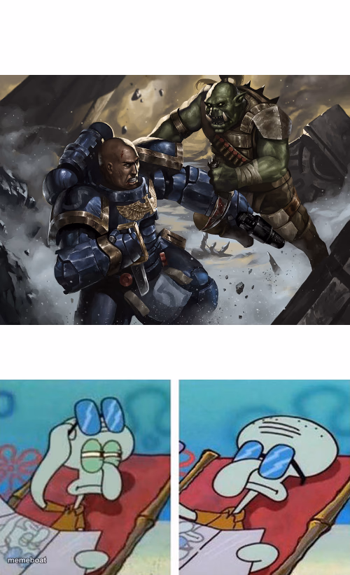 Space marine fighting a Ork while Squidward doesn't care - meme generator image preview
