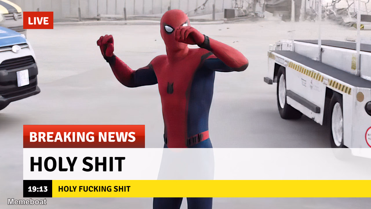 Spider-Man Breaking News - "Holy Shit" - meme generator image preview