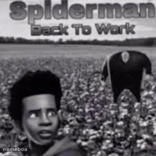 Spiderman Back To Work - meme generator image preview
