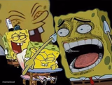 Spongebob laughing Hysterically