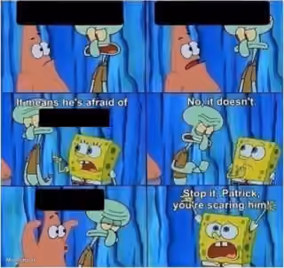 SpongeBob SquarePants "Stop It, Patrick, You're Scaring Him!"