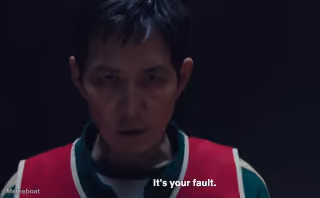 Squid Games - "It's Your Fault"