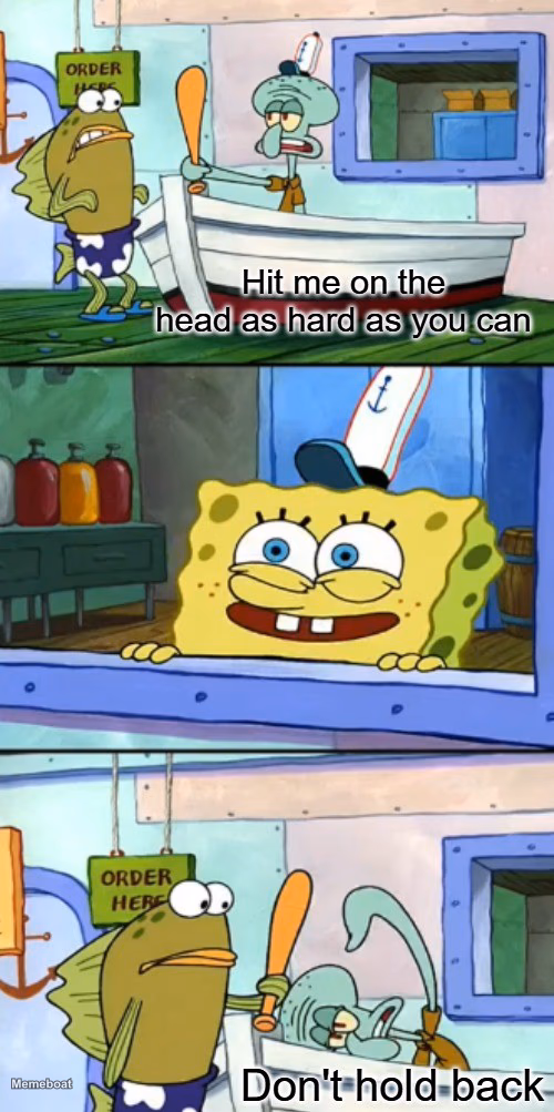 Hit Me As Hard As You Can - meme generator image preview