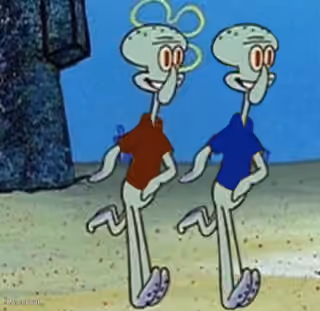 Squidward "When You Have a Friend"