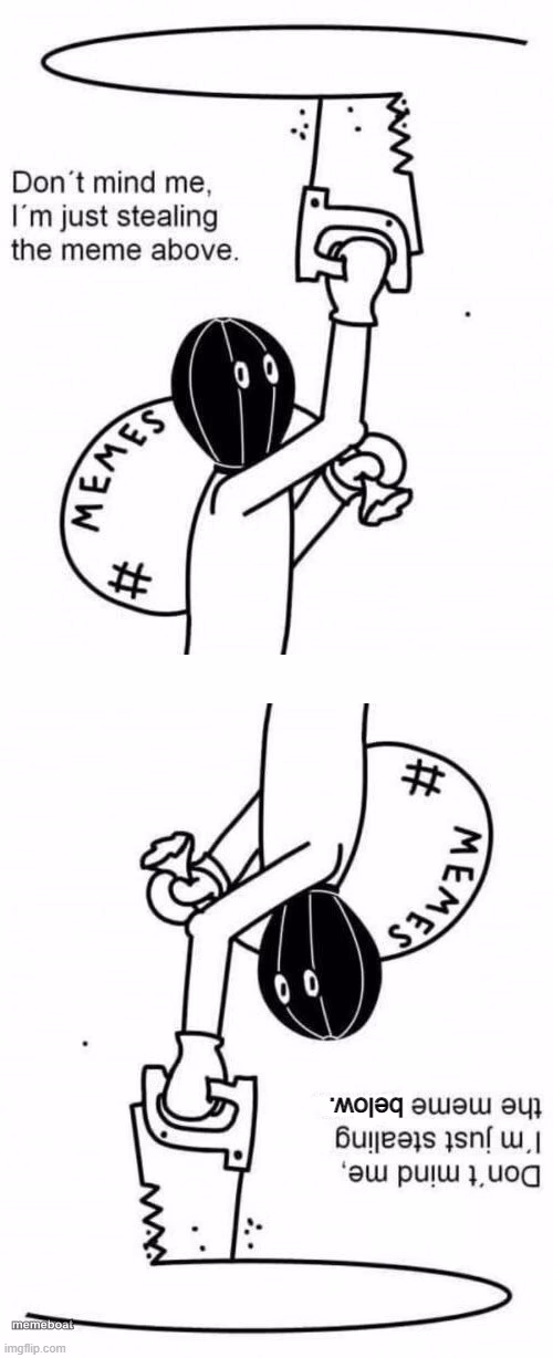stealing the meme above and below - meme generator image preview