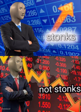 Stonks not stonks