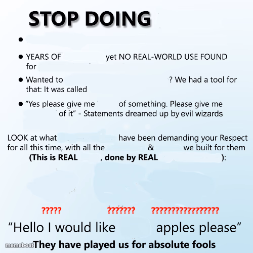 Stop doing X - meme generator image preview