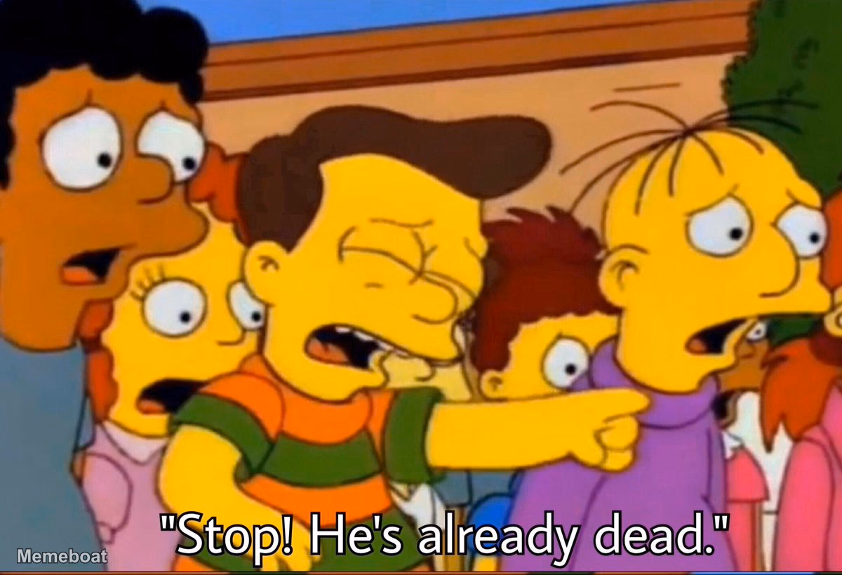 Stop! He's Already Dead. - meme generator image preview