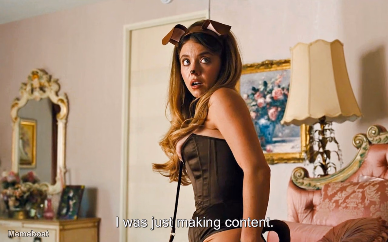 Sydney Sweeney "I Was Just Making Content" - meme generator image preview