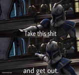 Take this shit and get out