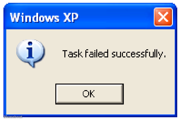 Task Failed Successfully - meme generator image preview