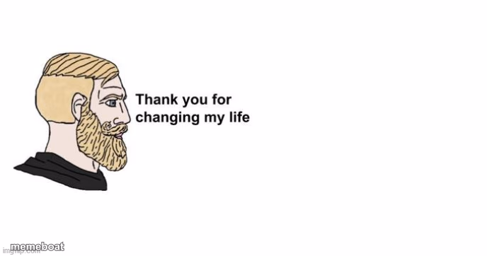 Thank you for saving my life - meme generator image preview