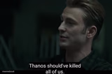 Thanos should've killed all of us