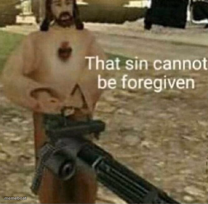 That sin cannot be forgiven - meme generator image preview