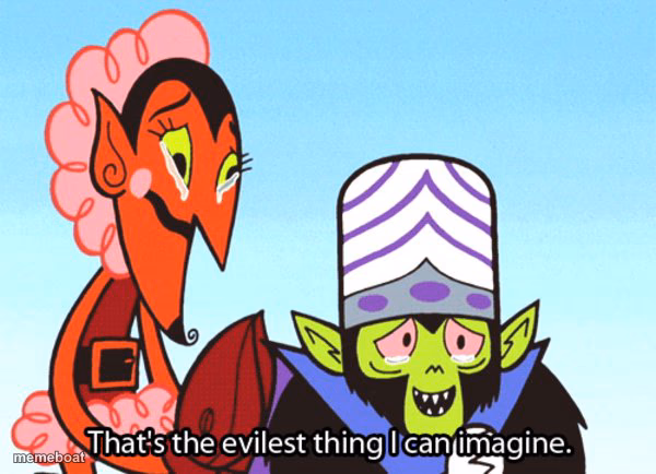 Thats the most evilest thing i can imagine - meme generator image preview
