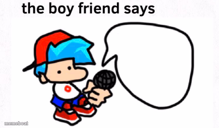 the boyfriend says - meme generator image preview