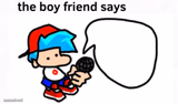 the boyfriend says