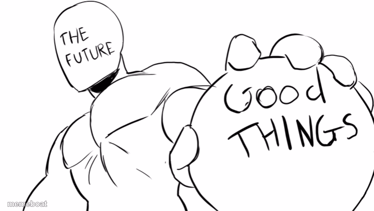 The future holds good things - meme generator image preview