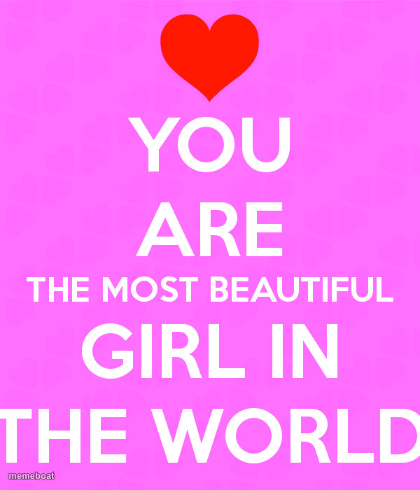 the most beautiful girl in the world - meme generator image preview