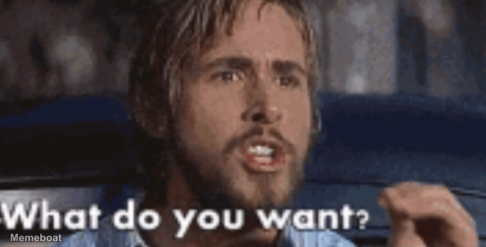 The Notebook what do you want - meme generator image preview