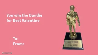 The Office "You Win the Dundie for Best Valentine"