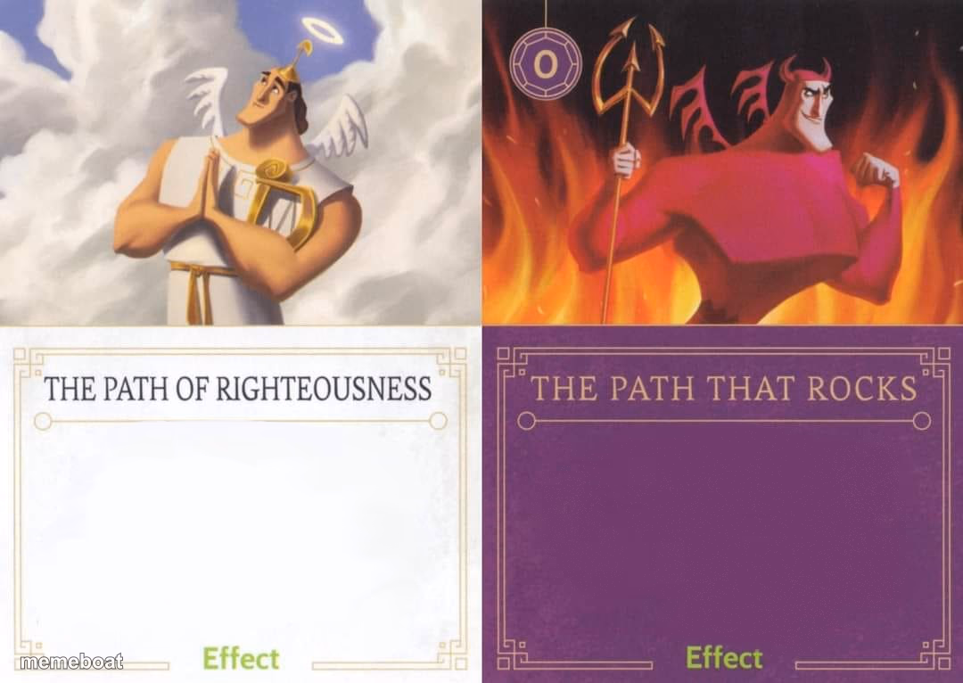 The Path of Righteousness vs The Path That Rocks - meme generator image preview