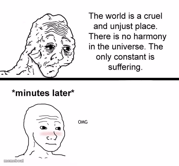 The world is a cruel and unjust place - meme generator image preview