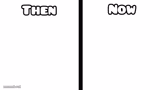 then vs now