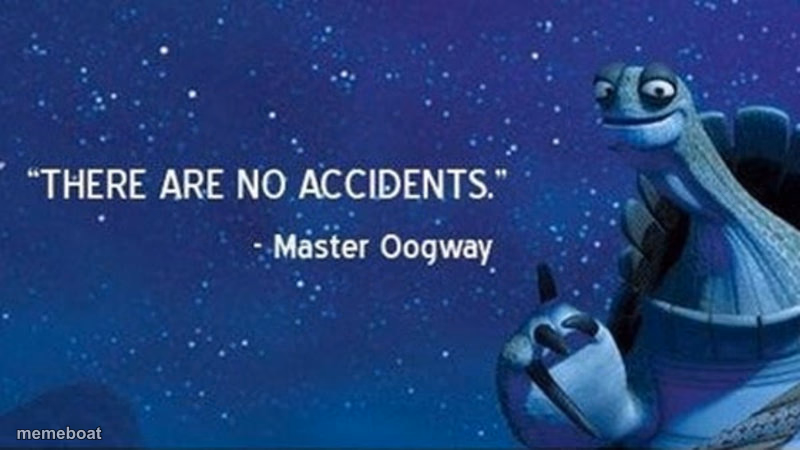 There are no accidents - meme generator image preview