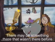 There may be something there that wasn't there before.
