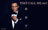 They call me 007