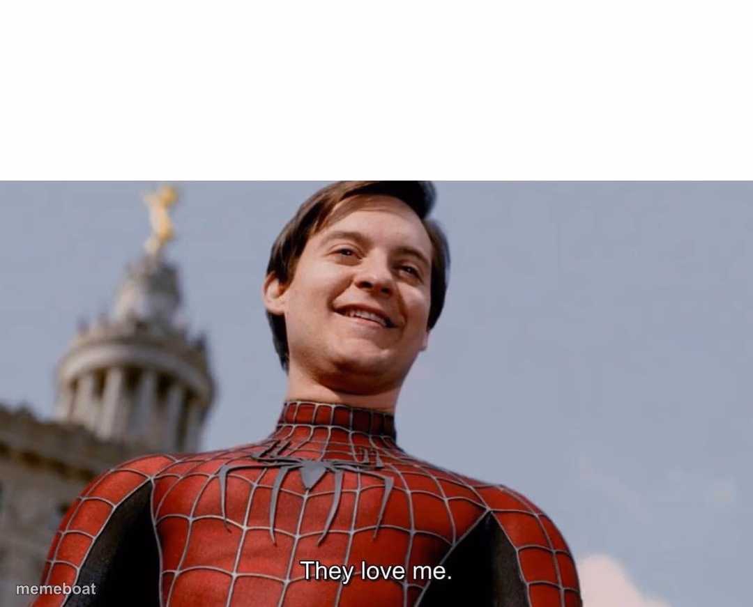 They love me - meme generator image preview