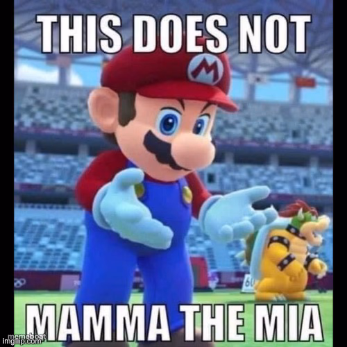 This does not mamma the mia - meme generator image preview