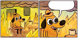 This is Fine (Blank)