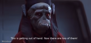 This Is Getting Out of Hand. Now There Are Two of Them!