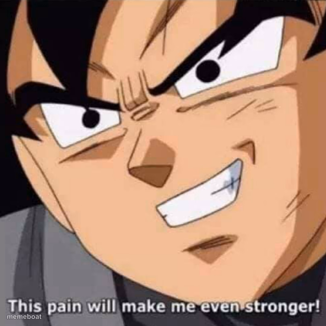 This pain will make me even stronger - meme generator image preview