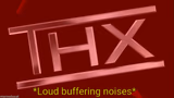 Thx *Loud buffering noises*