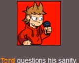 Tord questions his sanity