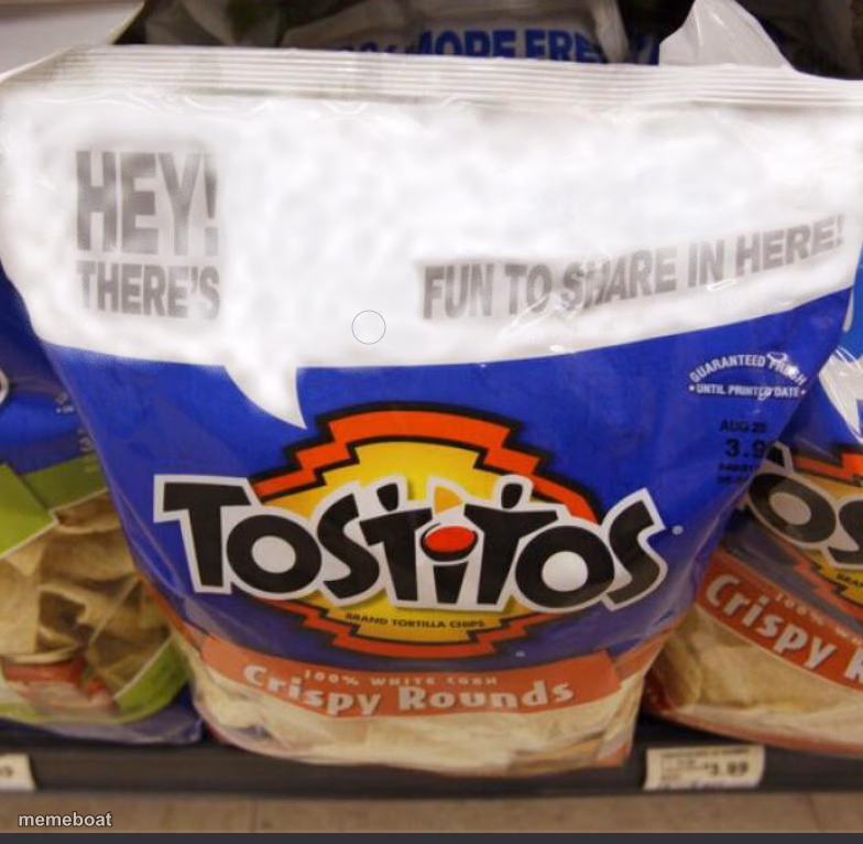 Tostitos, chips, nolihocdomi, - meme generator image preview