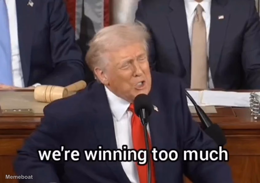 Trump "We're Winning Too Much" - meme generator image preview