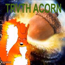 TRVTH ACORN - meme generator image preview