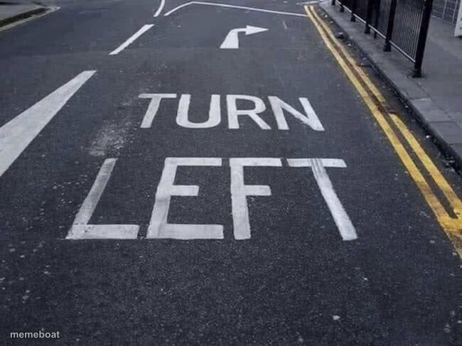 Turn "Left" - meme generator image preview
