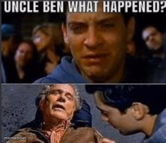 Uncle ben what happened - meme generator image preview