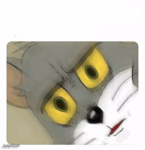 Unsettled Tom (Blurry) - meme generator image preview