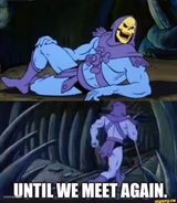 Until we meet again