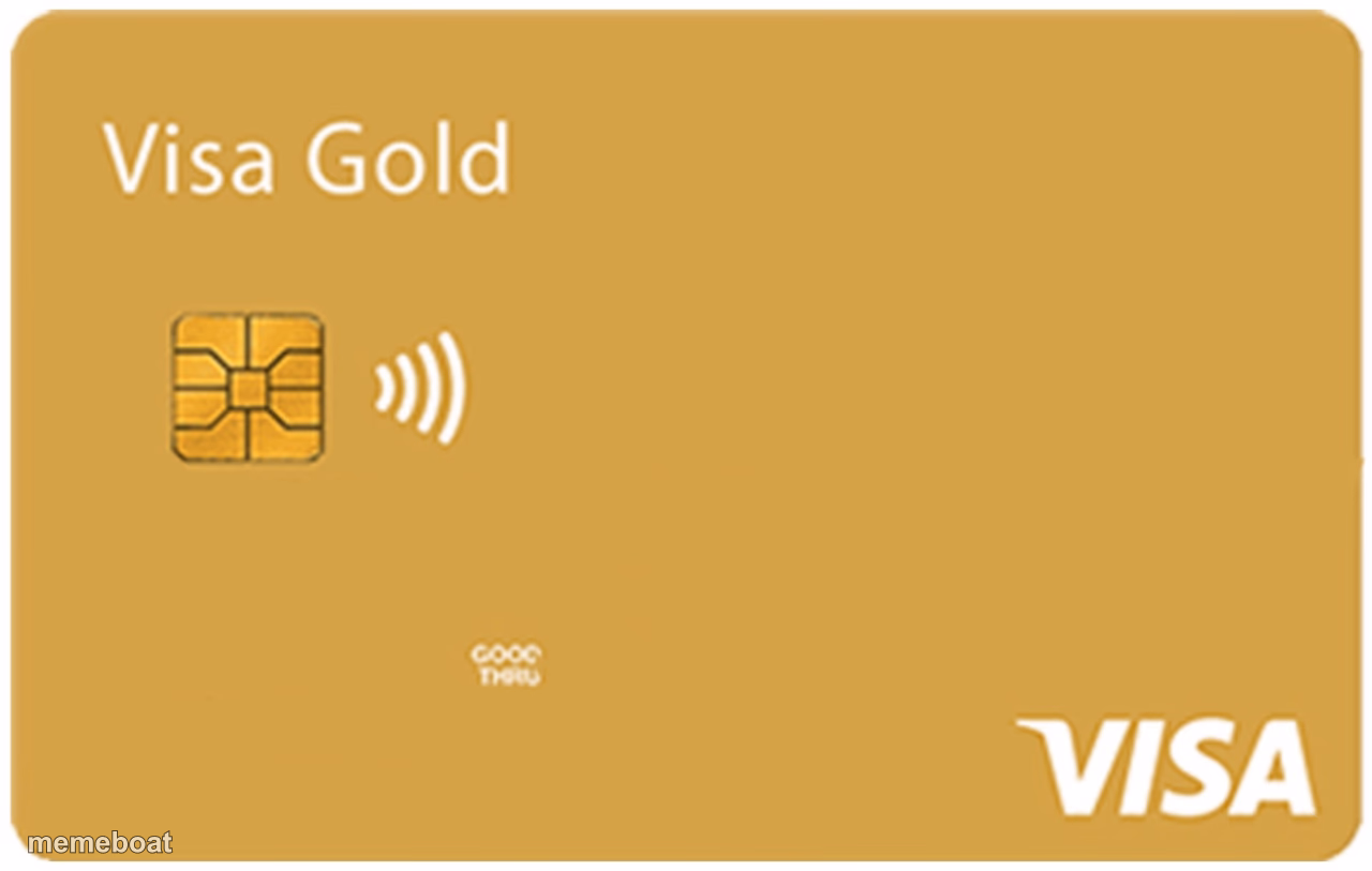 Visa Gold Credit Card - meme generator image preview